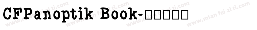 CFPanoptik Book字体转换